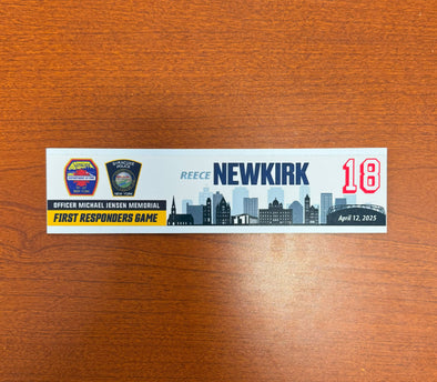 #18 Reece Newkirk First Responders Game Nameplate - April 12, 2025
