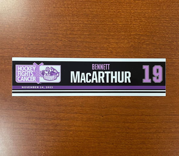 #19 Bennett MacArthur Hockey Fights Cancer Nameplate - November 24, 2023