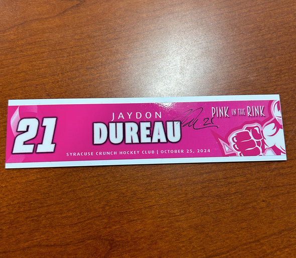 Signed #21 Jaydon Dureau - 2024-25 Pink in the Rink Nameplate