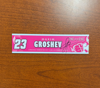 Signed #23 Maxim Groshev - 2024-25 Pink in the Rink Nameplate