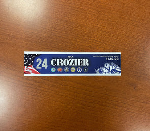 #24 Max Crozier Military Appreciation Nameplate - November 10, 2023