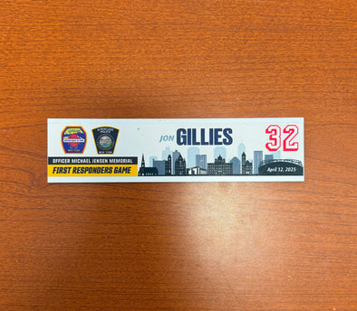 #32 Jon Gillies First Responders Game Nameplate - April 12, 2025