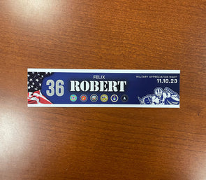 #36 Felix Robert Military Appreciation Nameplate - November 10, 2023