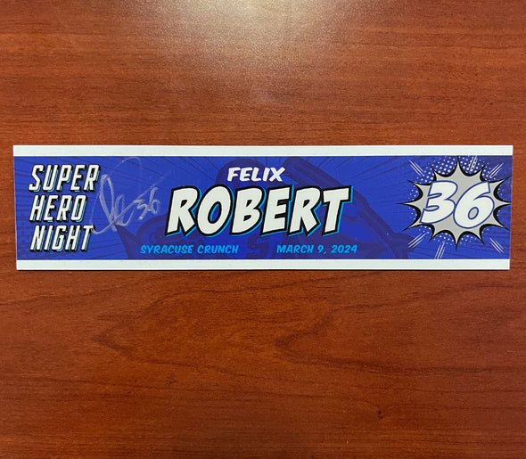 #36 Felix Robert Signed Super Hero Night Nameplate