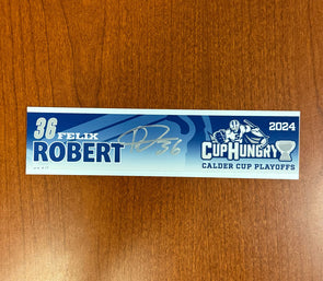 Signed #36 Felix Robert Calder Cup Playoffs Nameplate - 2024