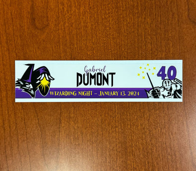 #40 Gabriel Dumont Wizarding Night Nameplate - 2023-24 Season