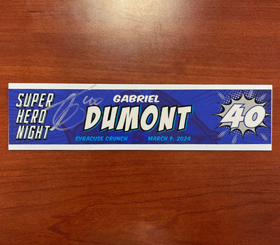 #40 Gabriel Dumont Signed Super Hero Night Nameplate