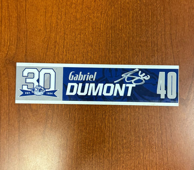 Signed #40 Gabriel Dumont 30th Nameplate 2023-24