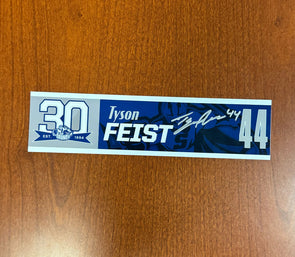 Signed #44 Tyson Feist 30th Nameplate 2023-24