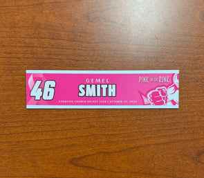 #46 Gemel Smith - 2024-25 Pink in the Rink Nameplate