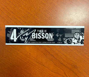 #4 Tobie Bisson signed Military Appreciation Nameplate - November 9, 2024