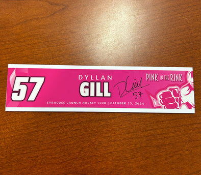 Signed #57 Dyllan Gill - 2024-25 Pink in the Rink Nameplate