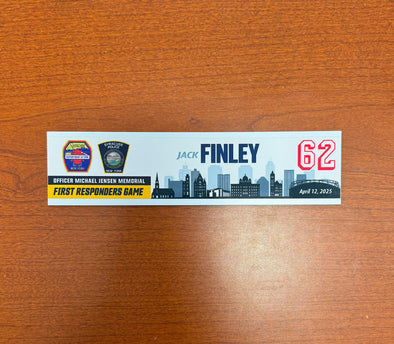 #62 Jack Finley First Responders Game Nameplate - April 12, 2025