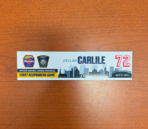 #72 Declan Carlile First Responders Game Nameplate - April 12, 2025