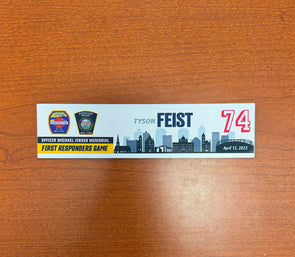 #74 Tyson Feist First Responders Game Nameplate - April 12, 2025