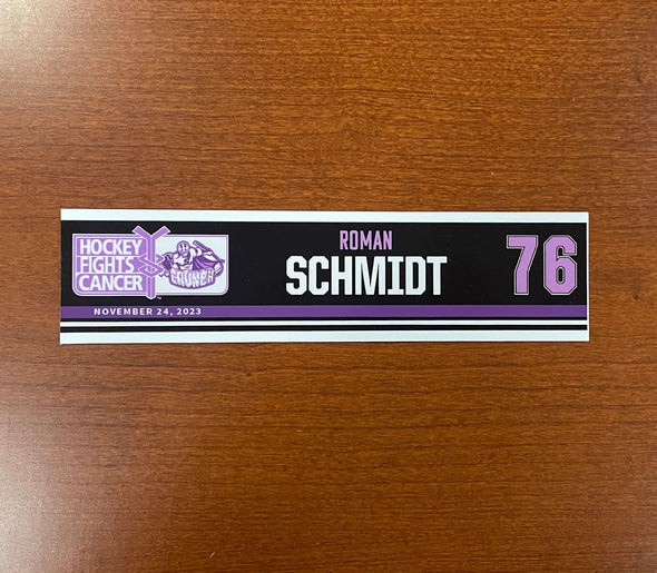 #76 Roman Schmidt Hockey Fights Cancer Nameplate - November 24, 2023