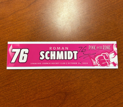 Signed #76 Roman Schmidt - 2024-25 Pink in the Rink Nameplate