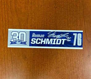 Signed #76 Roman Schmidt 30th Nameplate 2023-24