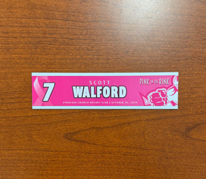 #7 Scott Walford - 2024-25 Pink in the Rink Nameplate