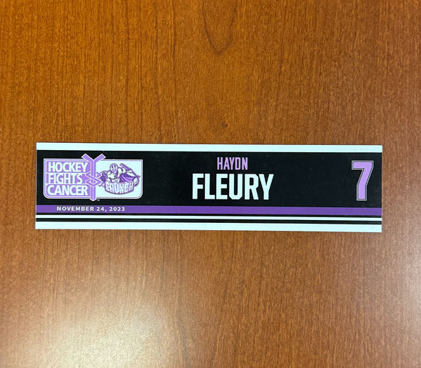 #7 Haydn Fleury Hockey Fights Cancer Nameplate - November 24, 2023