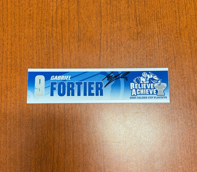 Signed #9 Gabriel Fortier Calder Cup Playoffs Nameplate - 2025