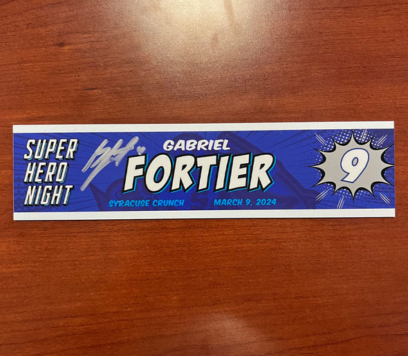 #9 Gabriel Fortier Signed Super Hero Night Nameplate