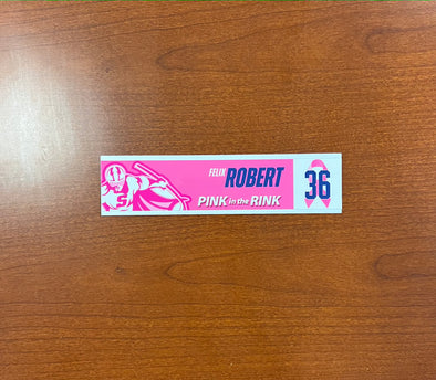 #36 Felix Robert Nameplate - 2023-24 Pink in the Rink