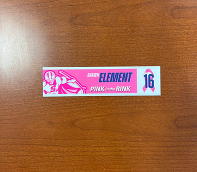 #16 Shawn Element Nameplate - 2023-24 Pink in the Rink