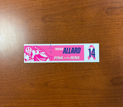#14 Tristan Allard Signed Nameplate - 2023-24 Pink in the Rink