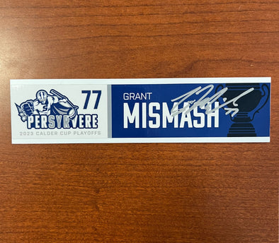 Autographed #77 Grant Mismash Calder Cup Playoffs Nameplate - 2023