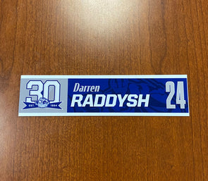 #24 Darren Raddysh 30th Nameplate 2023-24
