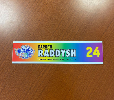 #24 Darren Raddysh Alternate Pride Night Nameplate - March 31, 2023