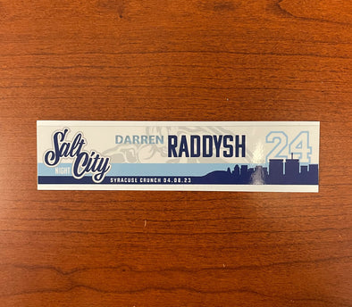 #24 Darren Raddysh Salt City Night Nameplate - April 8, 2023