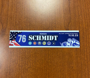 #76 Roman Schmidt Military Appreciation Nameplate - November 10, 2023