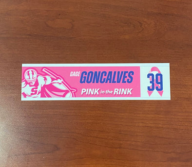#39 Gage Goncalves Pink in the Rink Nameplate - 2023-24