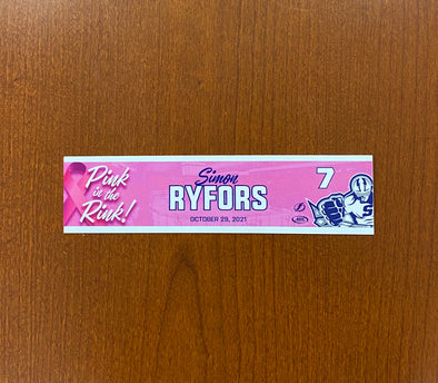 #7 Simon Ryfors Pink in the Rink Nameplate - October 29, 2021