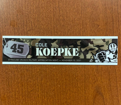 #45 Cole Koepke Military Appreciation Night Nameplate - November 10, 2021