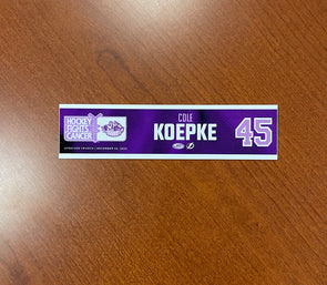 #45 Cole Koepke Hockey Fights Cancer Nameplate - December 16, 2022