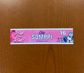 #16 OTTO SOMPPI PINK IN THE RINK NAMEPLATE - OCTOBER 29, 2021