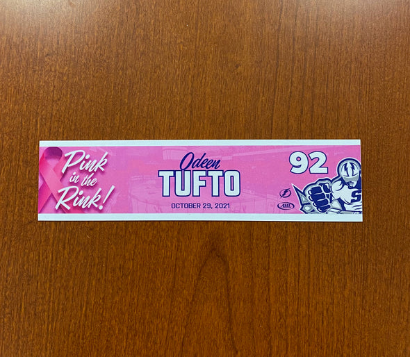 #92 Odeen Tufto Pink in the Rink Nameplate - October 29, 2021