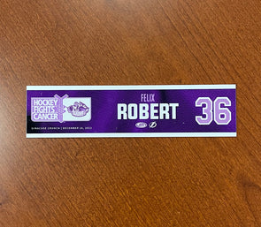 #36 Felix Robert Hockey Fights Cancer Nameplate - December 16, 2022