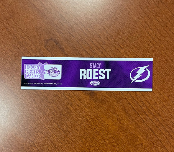 General Manager Stacy Roest Hockey Fights Cancer Nameplate - December 16, 2022
