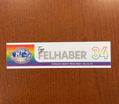 #34 Tye Felhaber Pride Nameplate - April 23, 2022